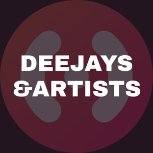Deejays & Artists